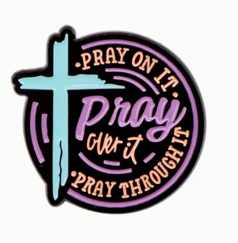 Pray On It Pin Cross Pin