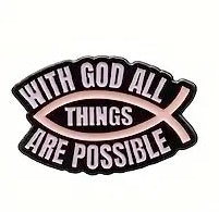 With God All Things Are Possible Pin